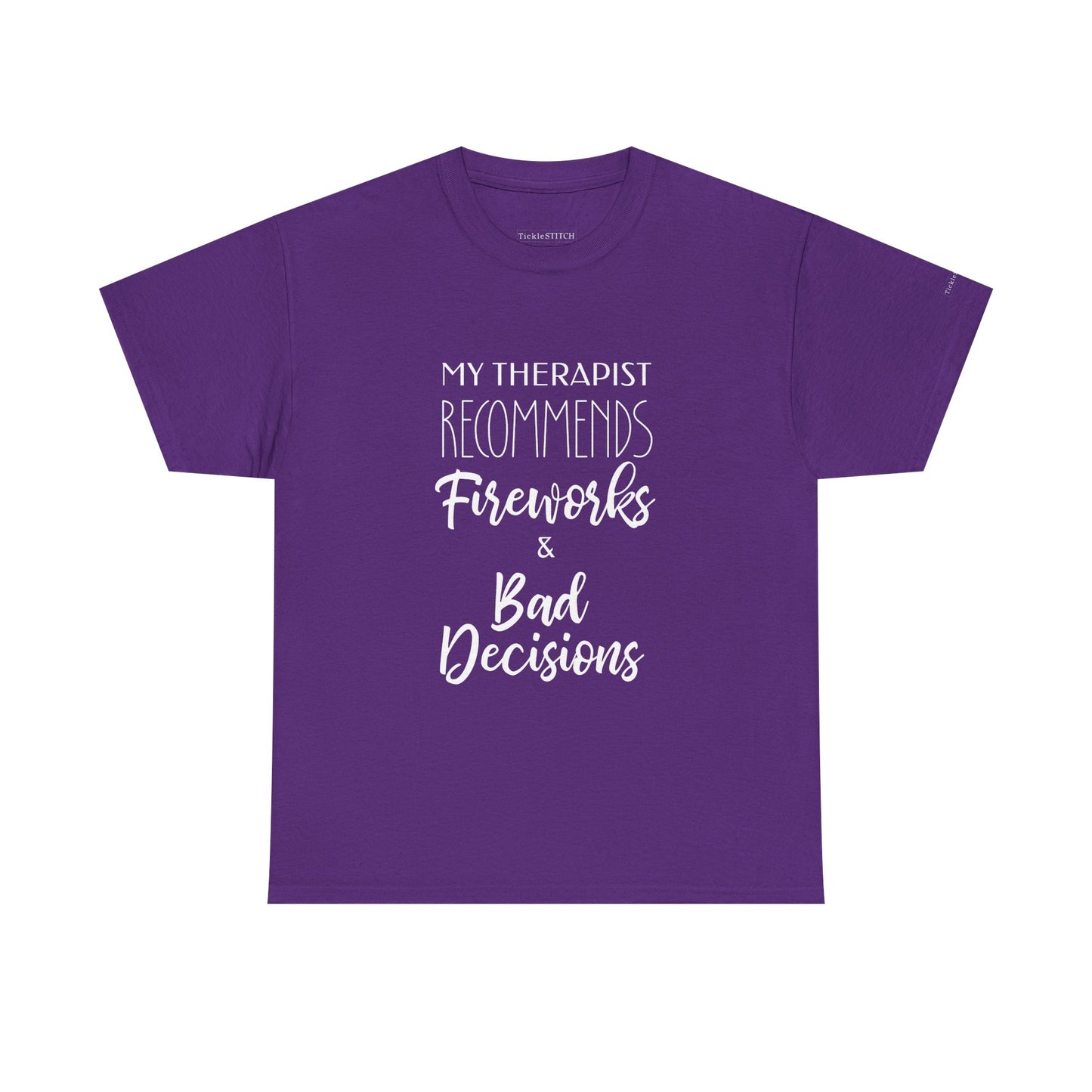 Therapist Recommends Fireworks & Bad Decisions Funny 4th of July Tee