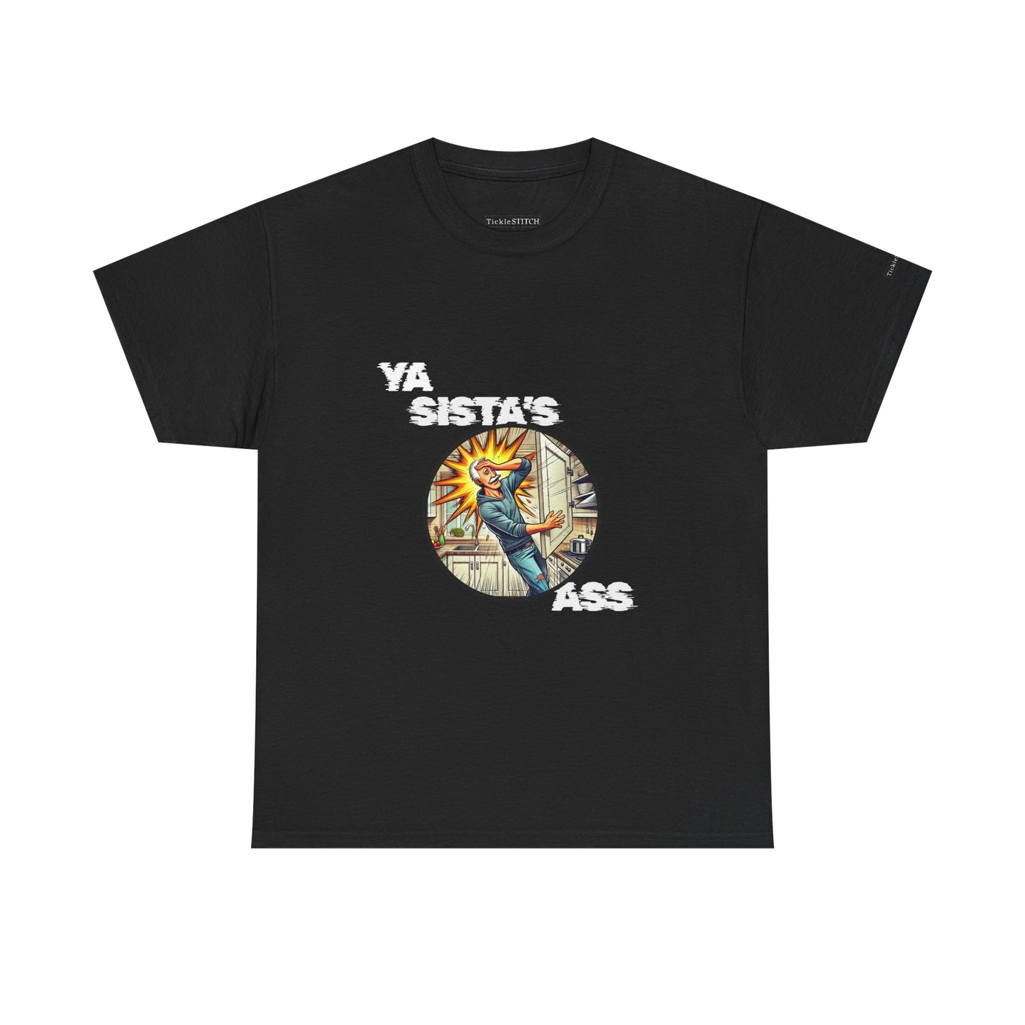 "Ya Sista's Ass" Inappropriate Dad Joke Shirt - Grumpy Old Man Gag Gif