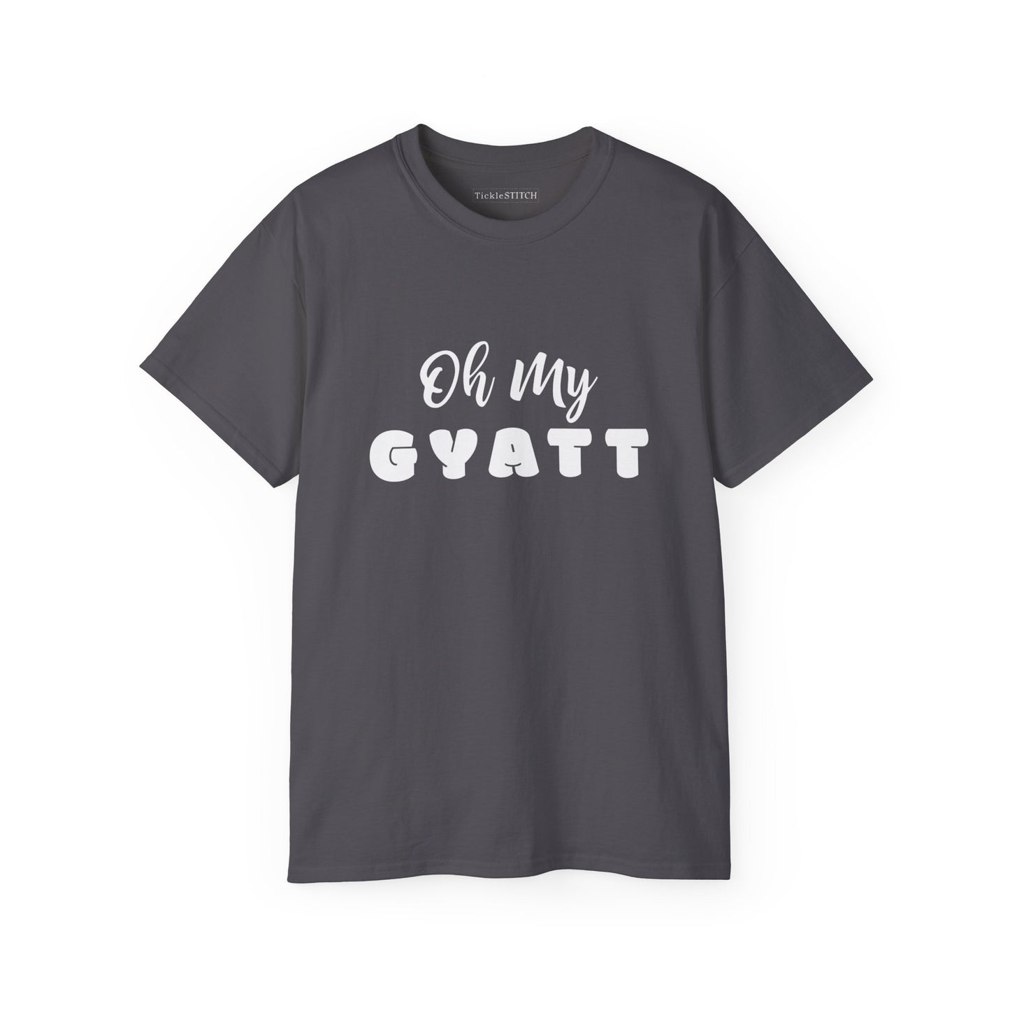 Oh My Gyatt, Gyatt Shirt, Big Butt, Nice Butt, Hot Girlfriend