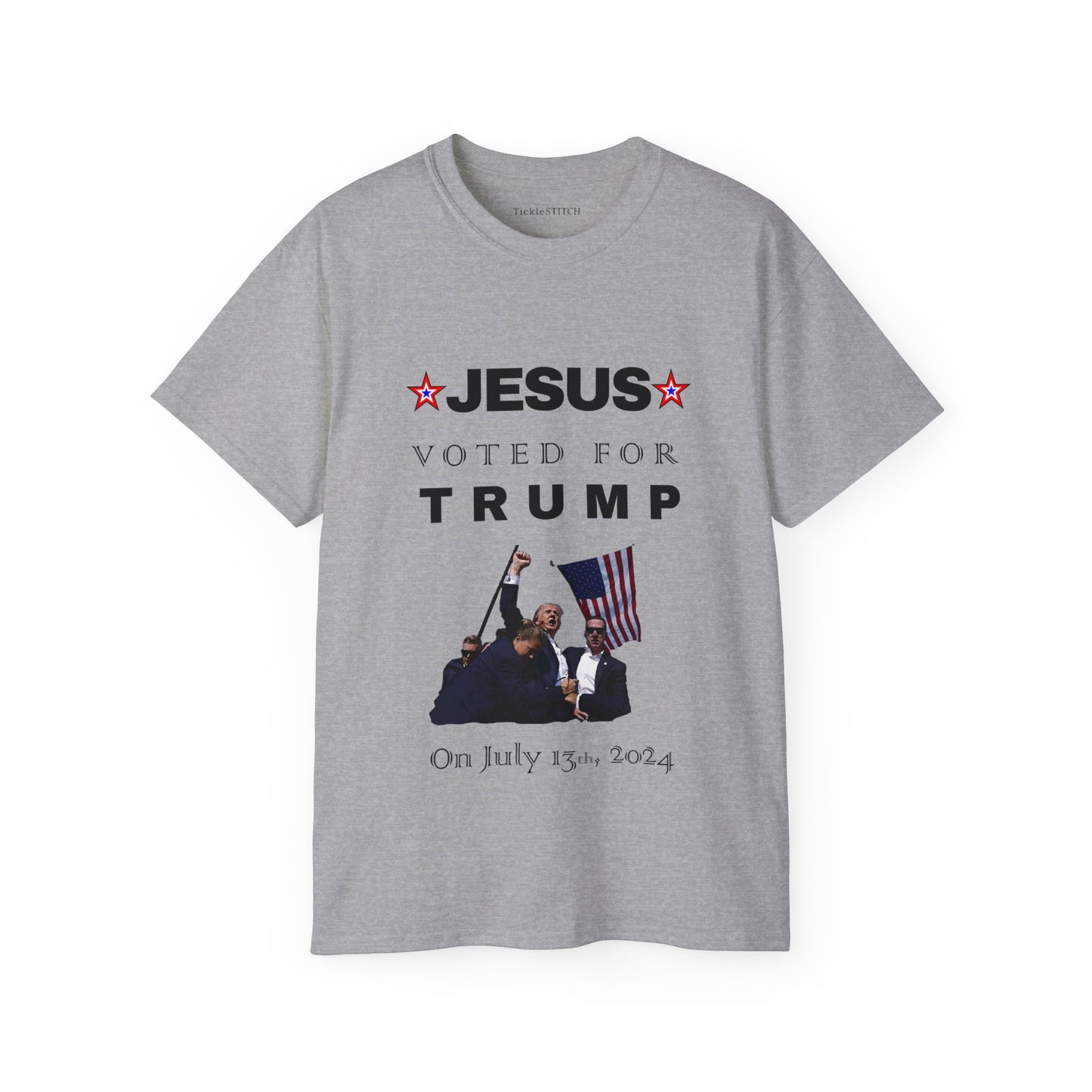 Jesus Voted for Trump on July 13th, FIST, Trump Shirt, Trump 2024