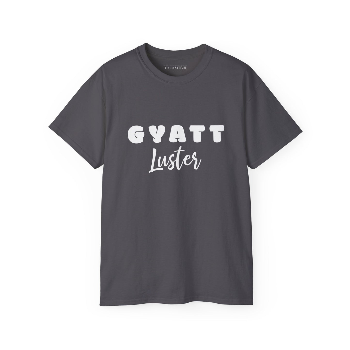 Gyatt Luster, Gyatt Shirt, Gyatt, Big Butt, Nice Ass, Hot Girlfriend