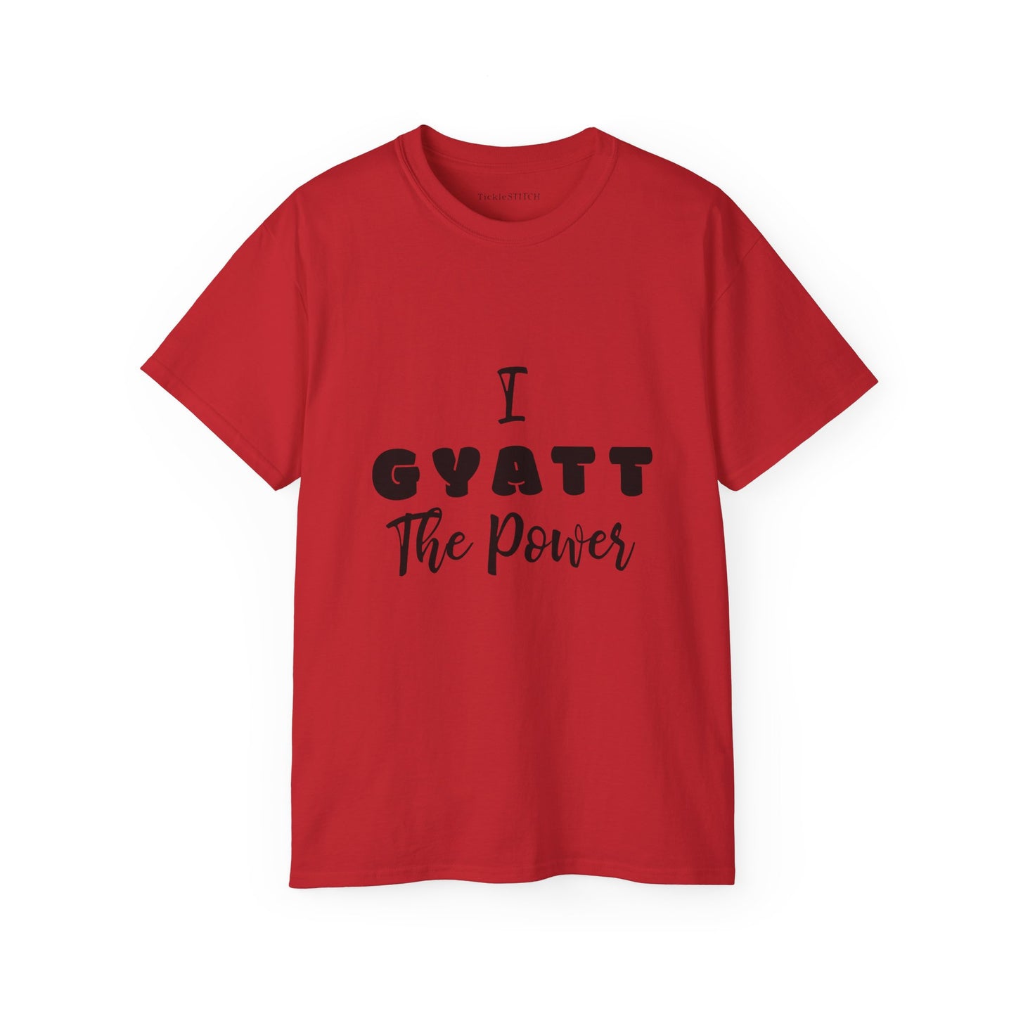 I Gyatt the Power, Gyatt Shirt, Big Butt, Nice Ass, Hot Girlfriend