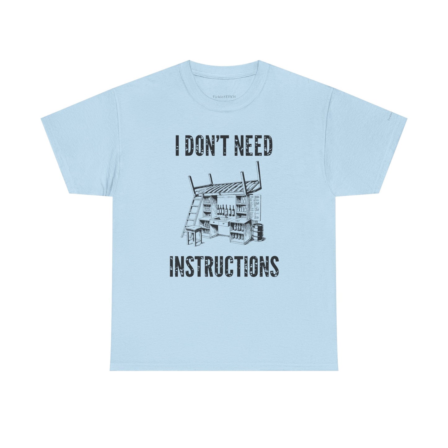 I Don't Need Instructions Handyman Tradesmen Funny Dad Joke T-Shirt