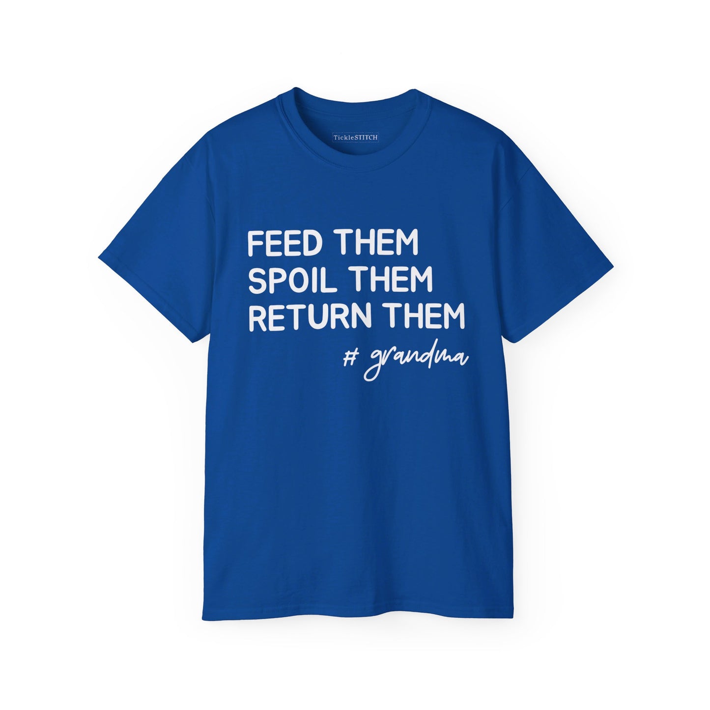 Feed Them, Spoil Them, Return Them, #Grandma