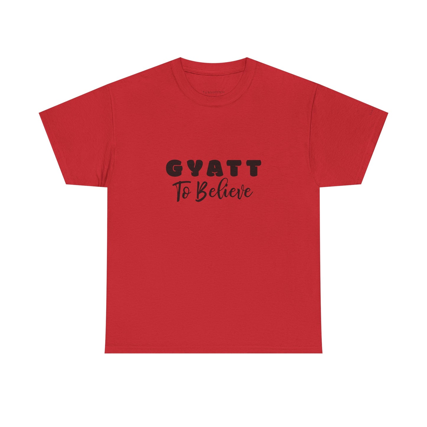 "Gyatt to Believe" Gen Z Slang Tee - Body Positive Confidence Shirt