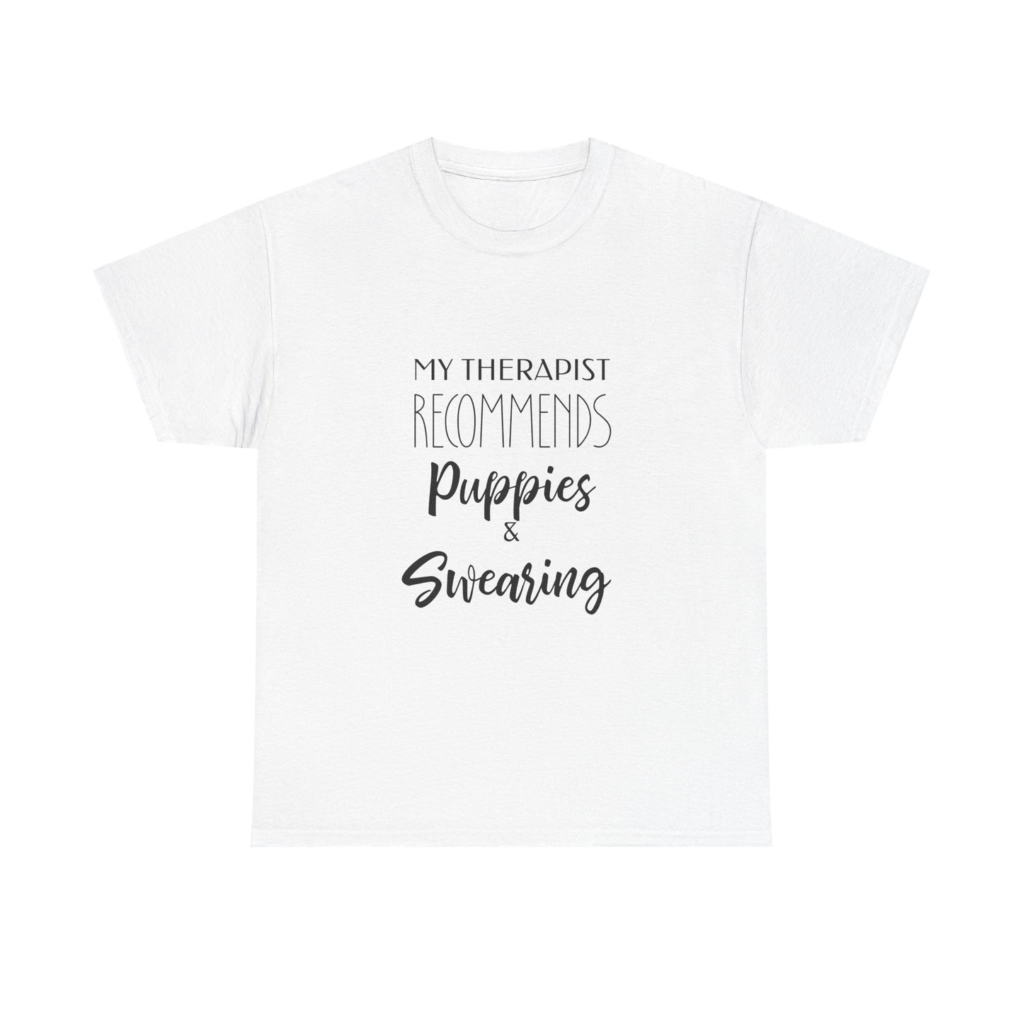 My Therapist Recommends Puppies and Swearing Funny Dog Therapy Shirt
