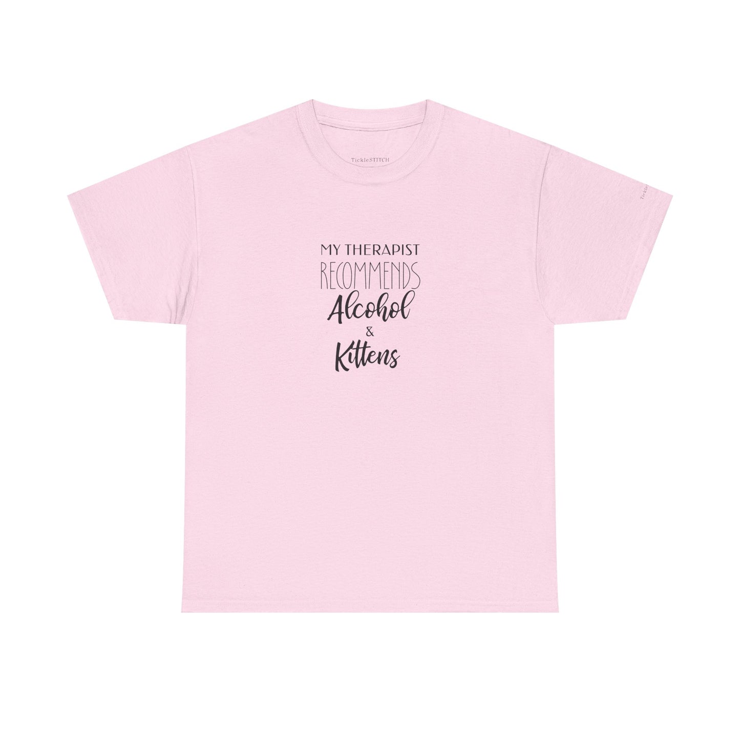 Therapist Recommends Alcohol & Kittens Funny Cat Lover Gift Tee
