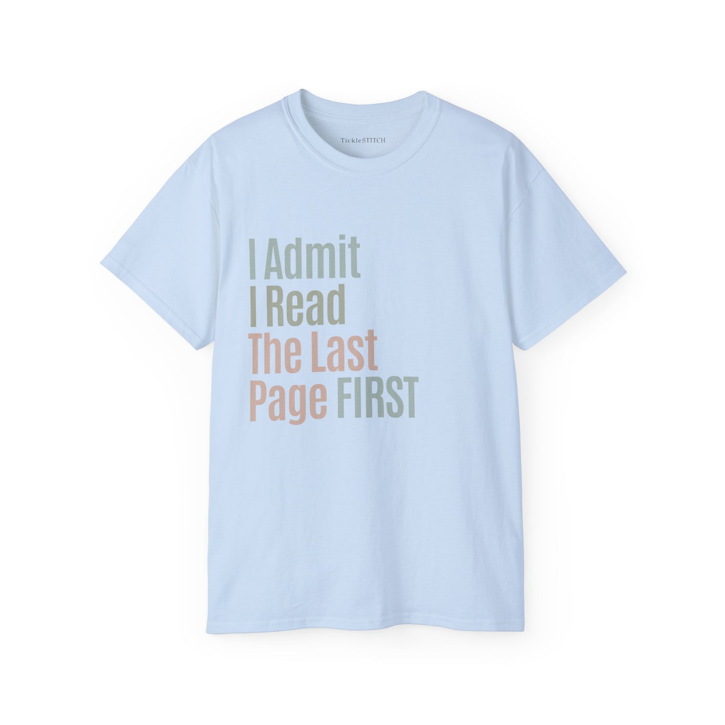 I Admit I Read The Last Page First Cotton Unisex Funny T-Shirt