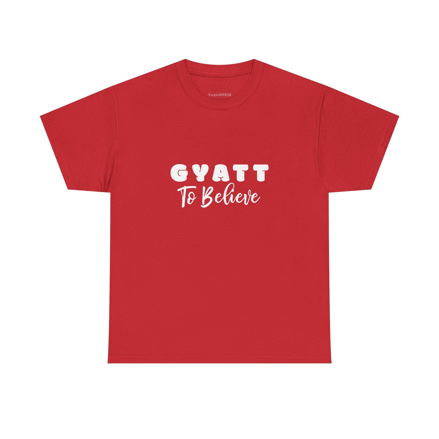 Gyatt to Believe Gen Z Slang Shirt – Body Positive Humor Tee