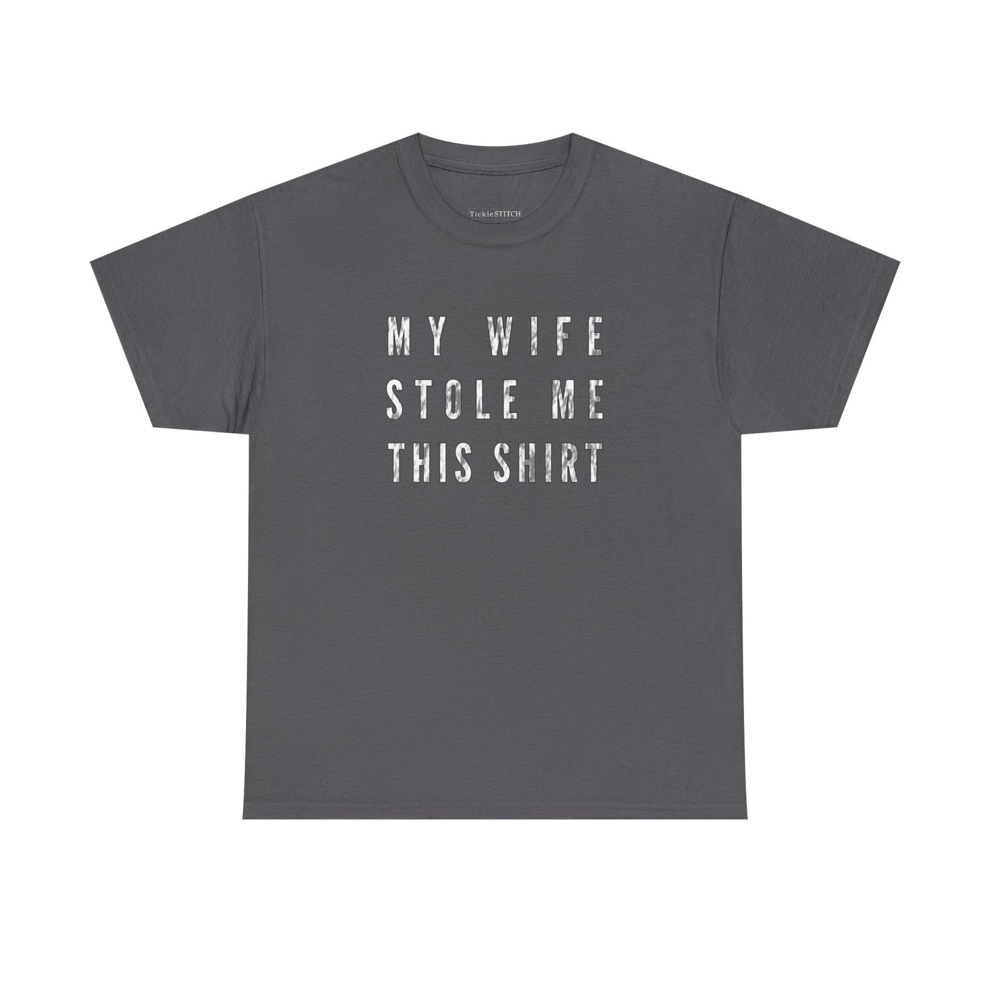 My Wife Stole Me This Shirt Funny Married Couple Humor Tee Gift