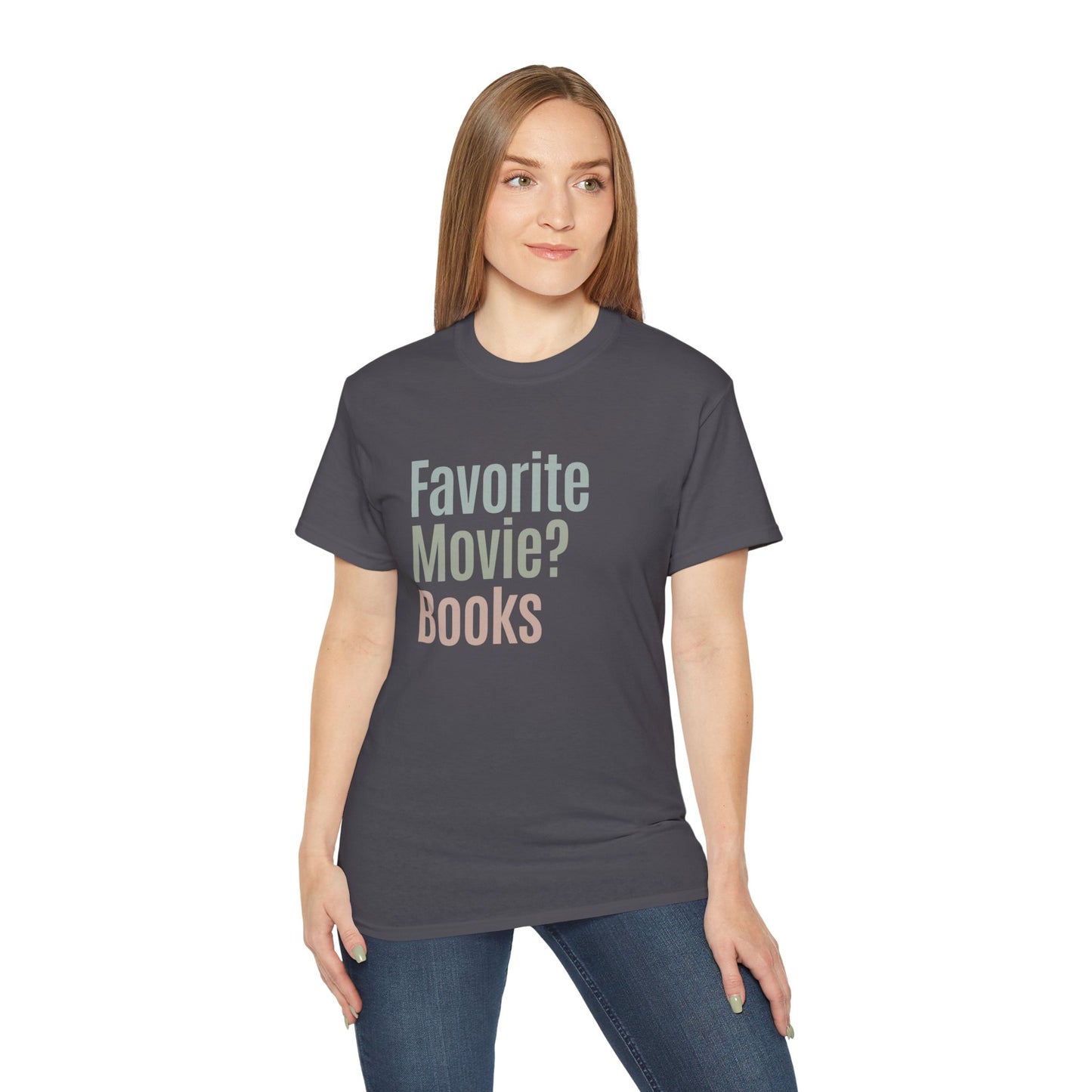 Favotie Movie? Books Cotton Unisex Funny T-Shirt