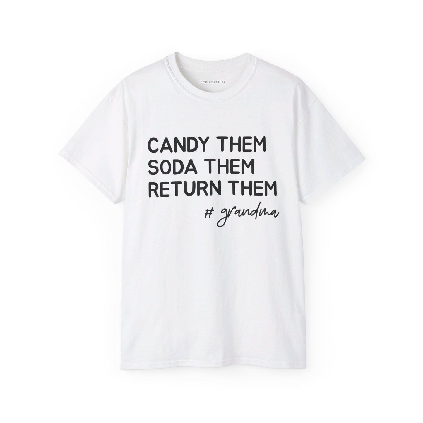 Candy Them, Soda Them, Return Them, #Grandma