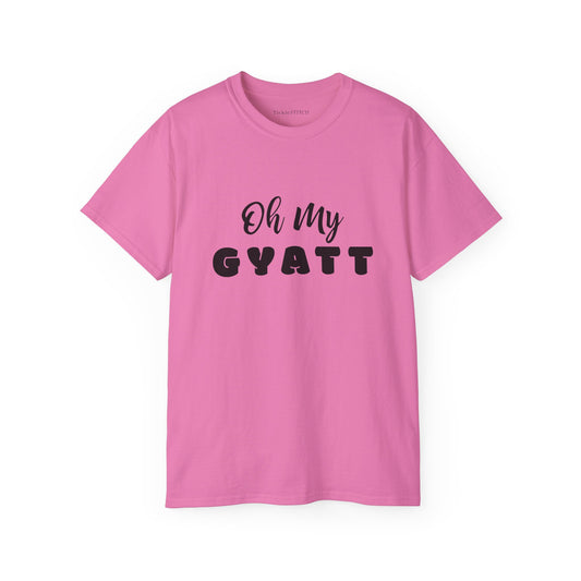 Oh My Gyatt, Gyatt Shirt, Big Butt, Nice Butt, Hot Girlfriend