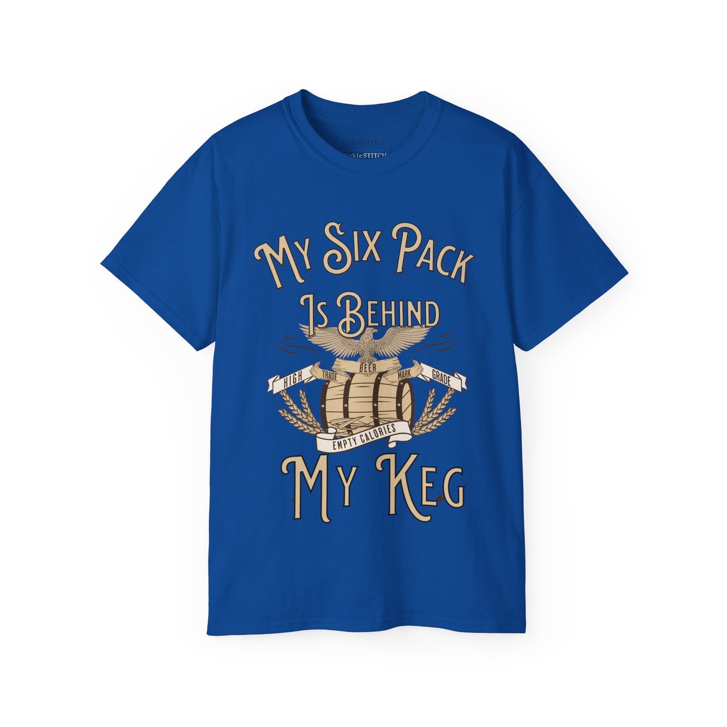 Hilarious Beer Gut Tee – My Six Pack is Behind My Keg Drinking Shirt