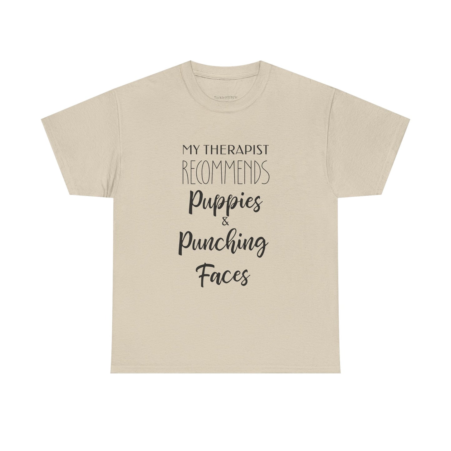 Therapist Recommends Puppies & Punching Faces Funny T-Shirt