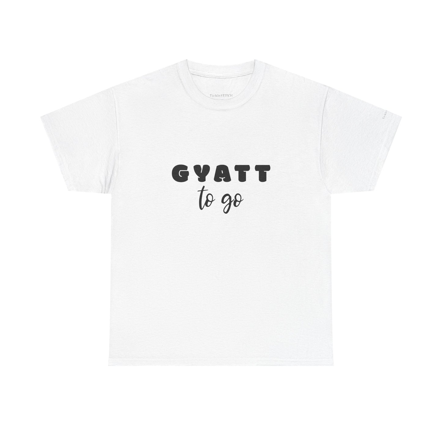 "Gyatt to Go" Gen Z Slang Meme T-Shirt – Big Butt Confidence Tee