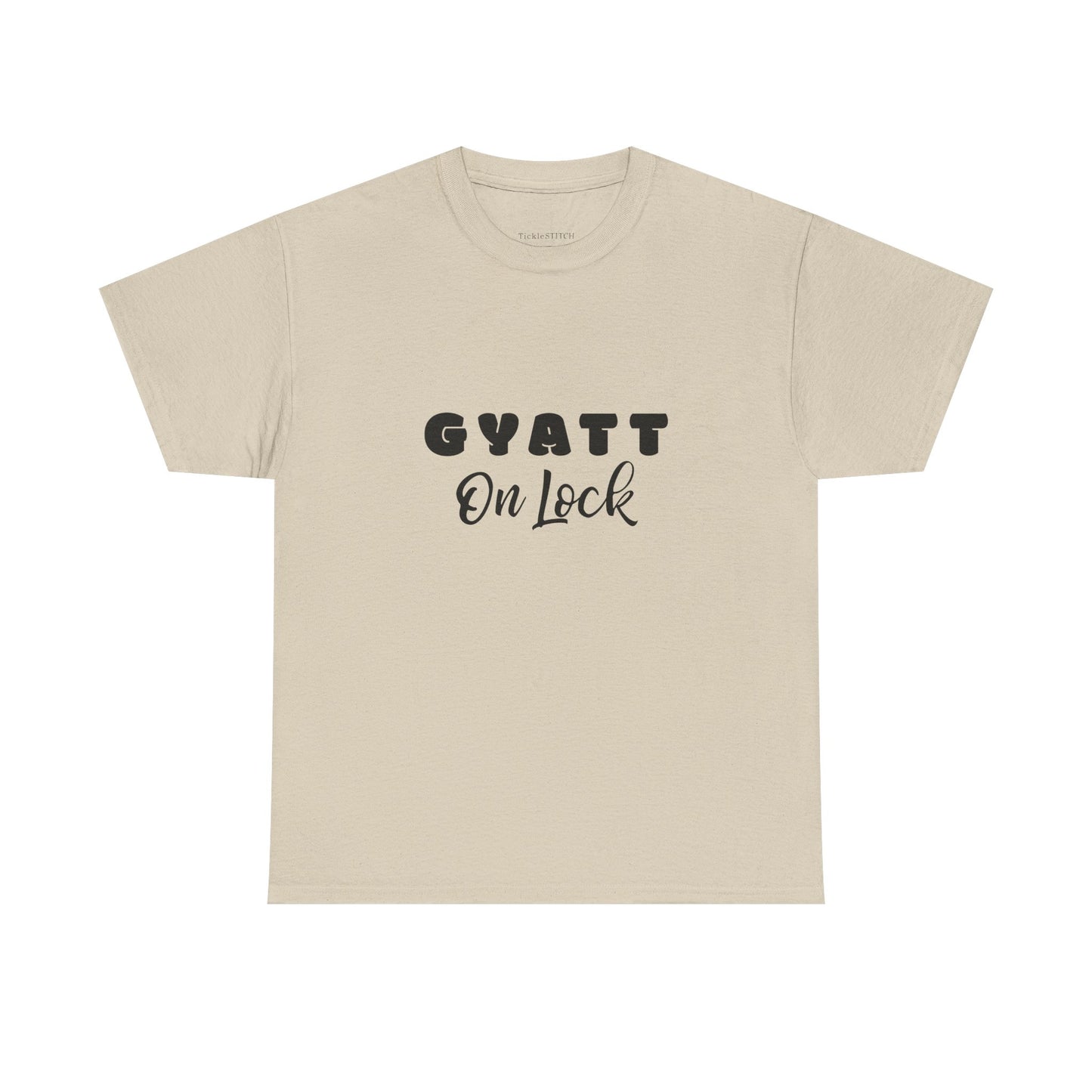 Gyatt On Lock Gen Z Slang Meme Shirt - Body Confidence Tee
