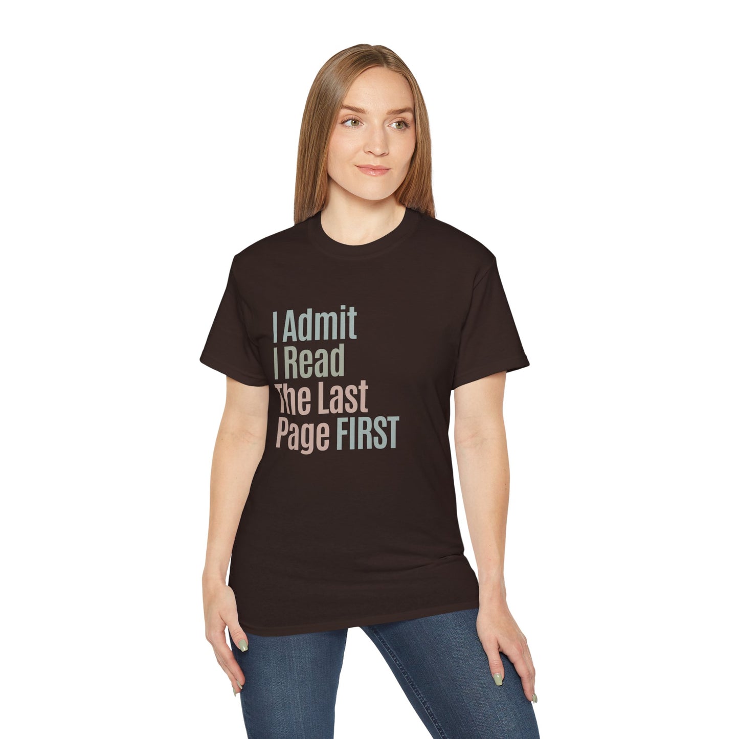 I Admit I Read The Last Page First Cotton Unisex Funny T-Shirt