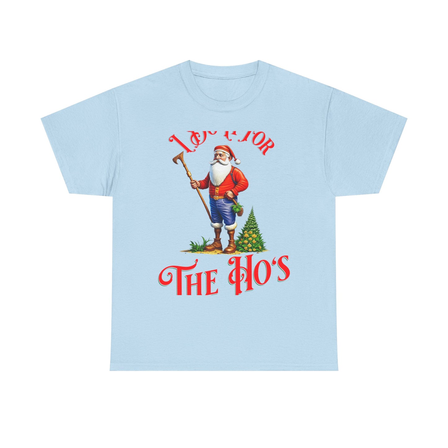 I Do It For The Hos Funny Christmas Parody T-Shirt for Holiday Parties
