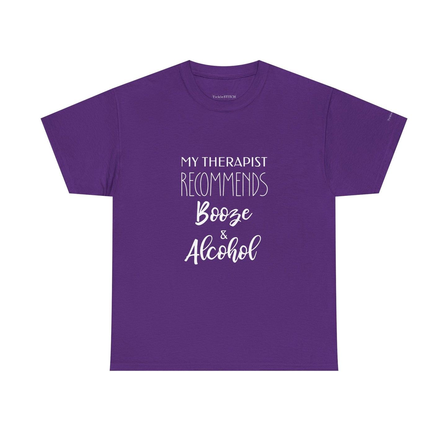 Therapist Recommends Booze & Alcohol Funny Drinking Mental Health Tee