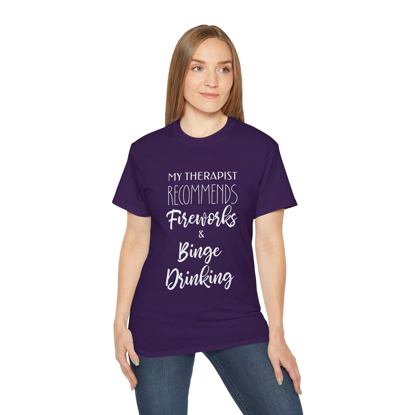 My Therapist Recommends Fireworks and Binge Drinking Cotton Unisex Funny T-Shirt