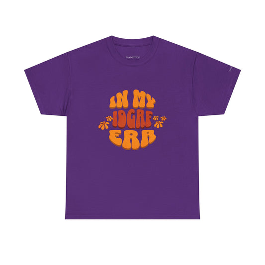 In My IDGAF Era Shirt - Vintage 70s Aesthetic Sarcastic Tee Gift