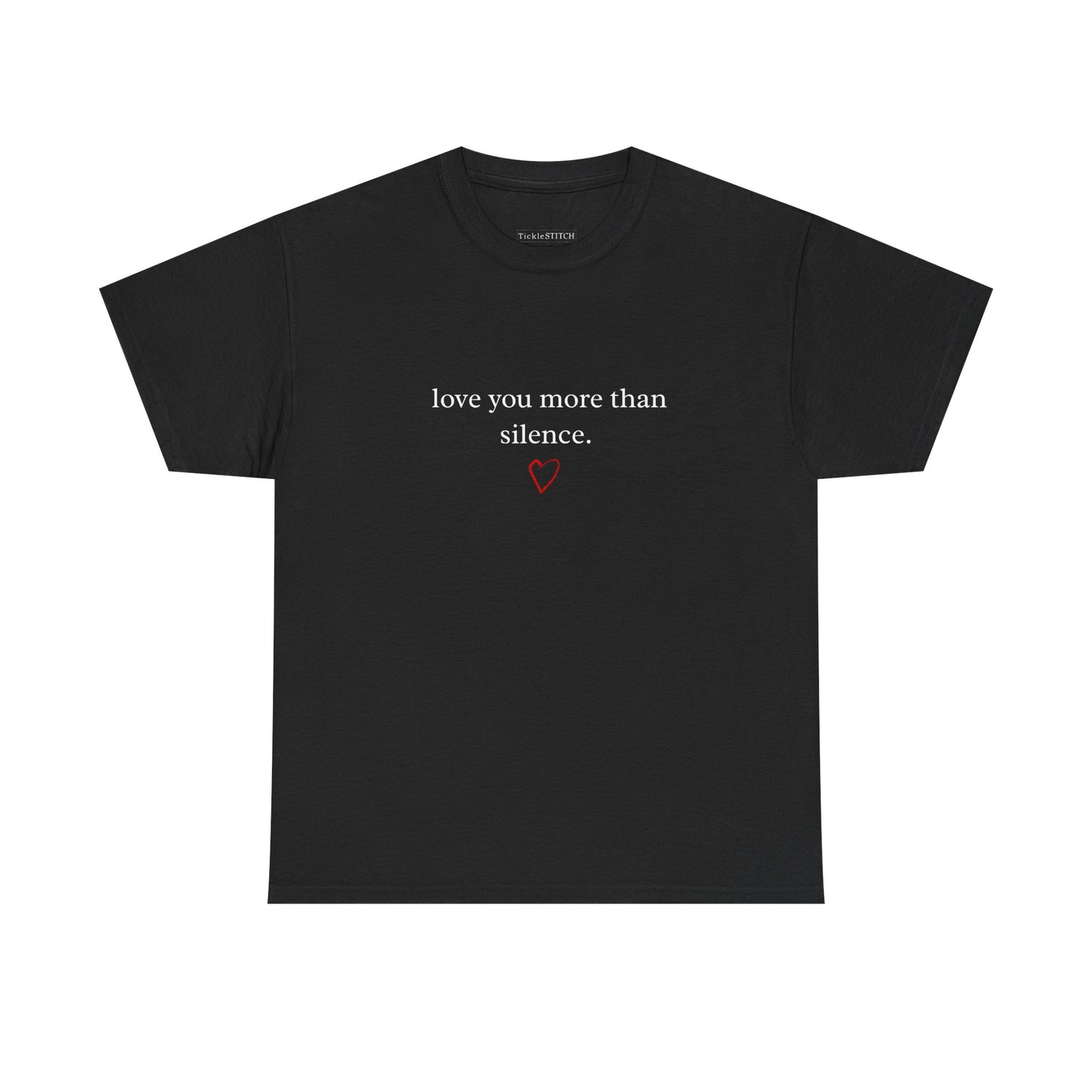 Funny 'I Love You More Than Silence' Valentine's Day Gift Tee