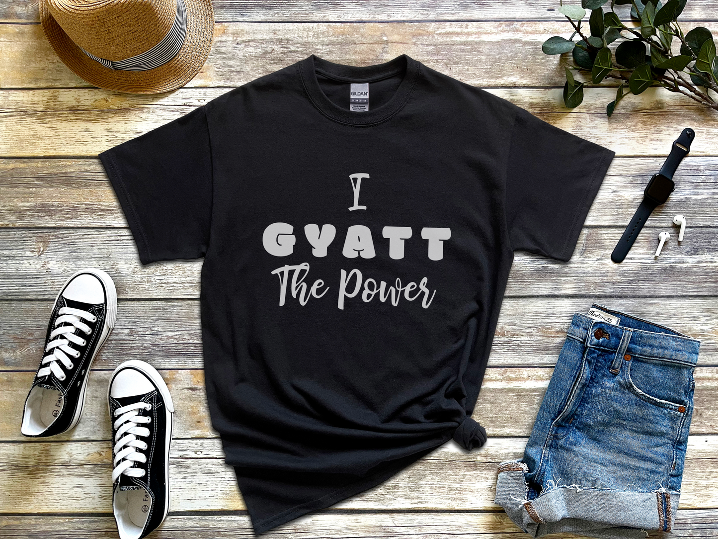 a t - shirt that says i gyatt the power on it