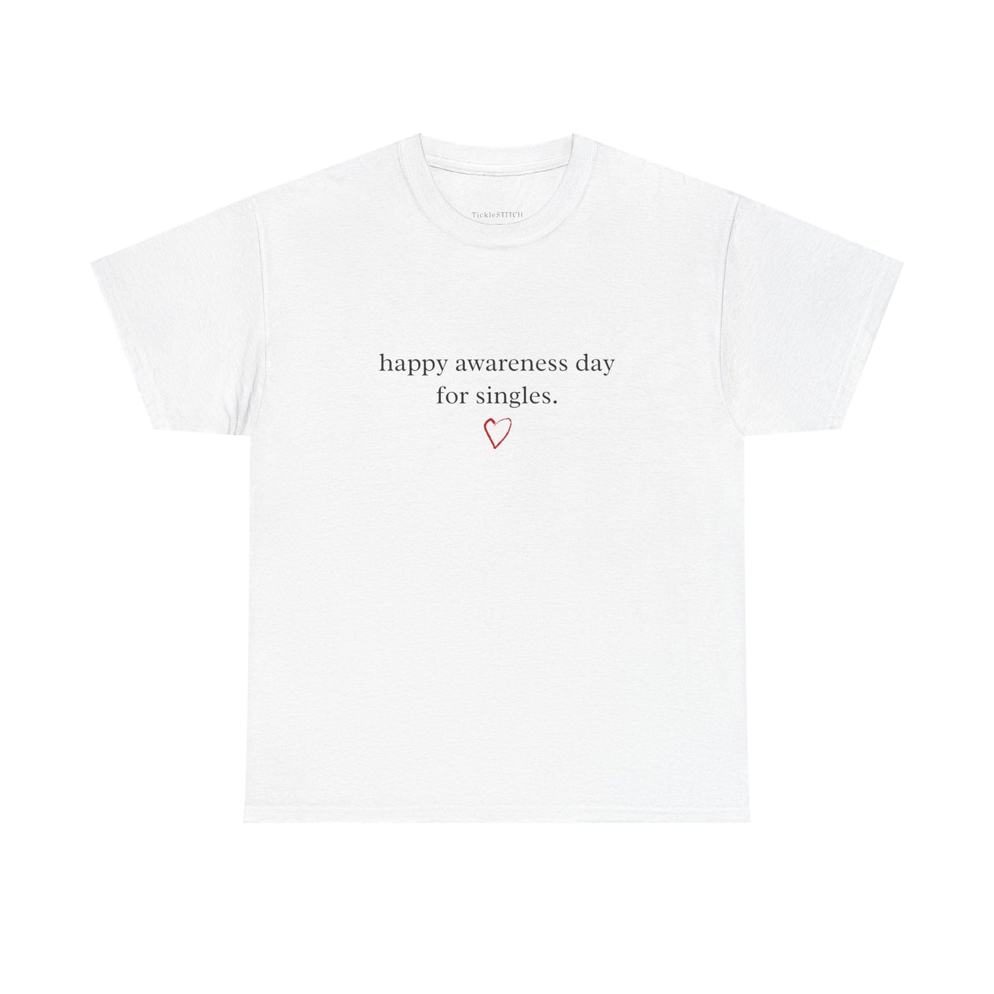 February 14th Singles Awareness Day Sarcastic Humor Apparel Gift
