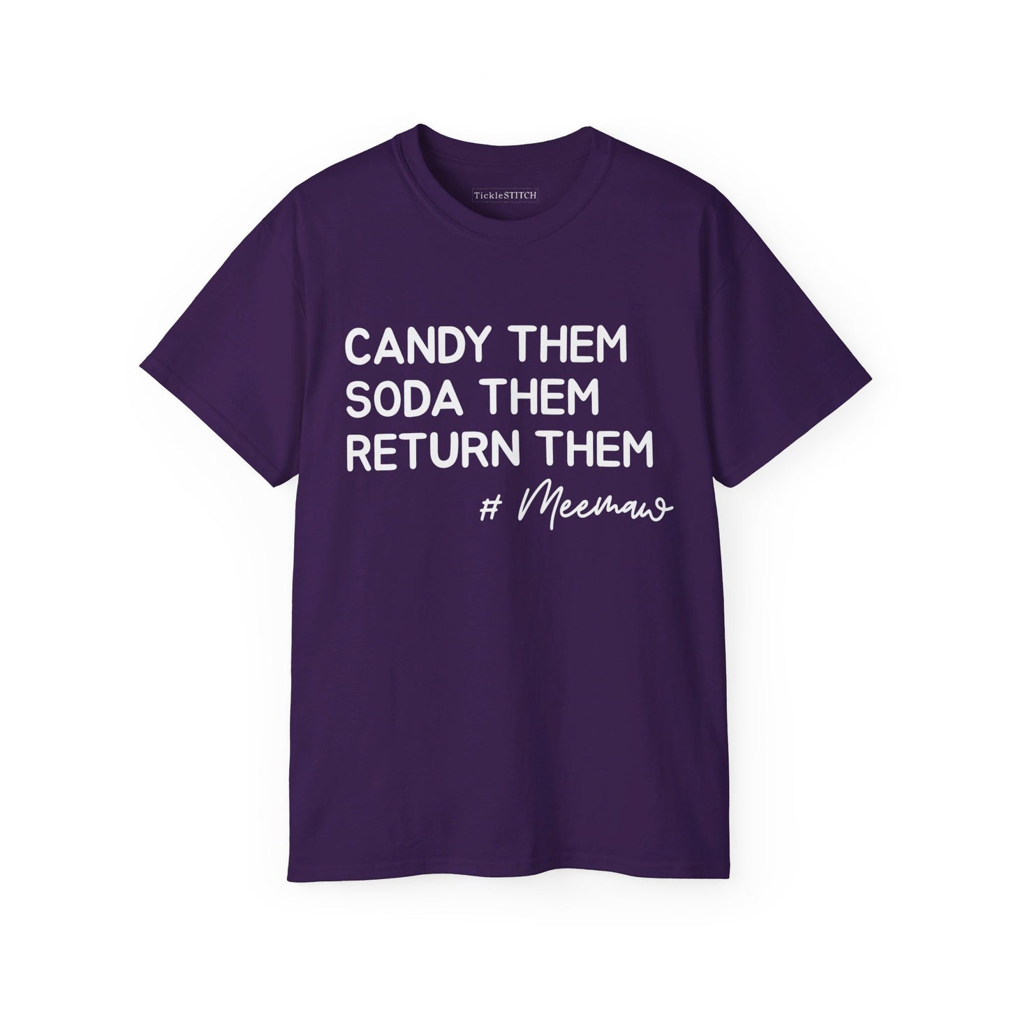 Candy Them, Soda Them, Return Them, #MeeMaw