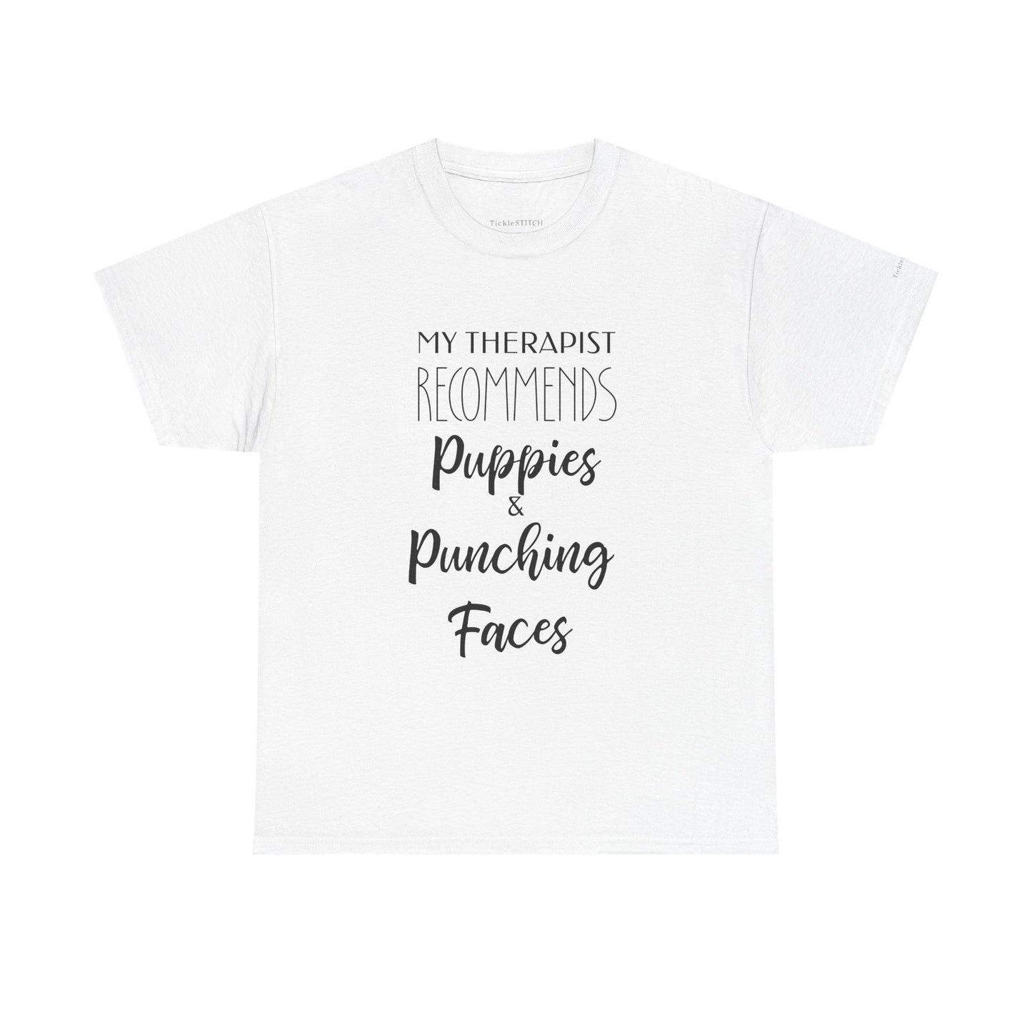 Therapist Recommends Puppies & Punching Faces Funny Dog Therapy Tee