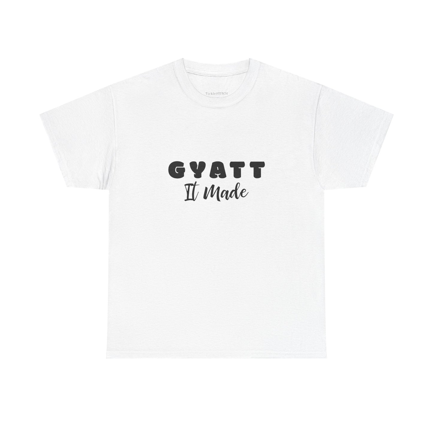 Gyatt It Made Shirt. Big Booty Energy. Confidence & Body Positive Tee.