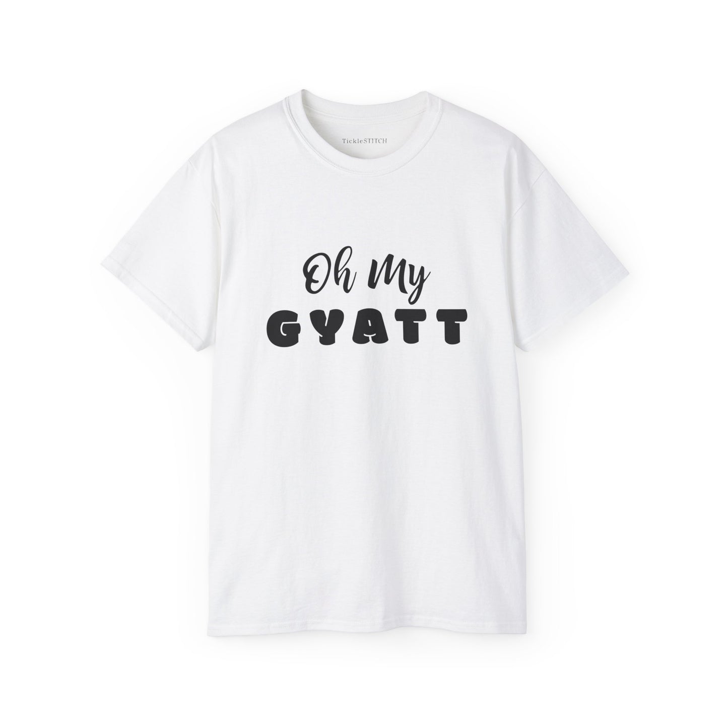 Oh My Gyatt, Gyatt Shirt, Big Butt, Nice Butt, Hot Girlfriend