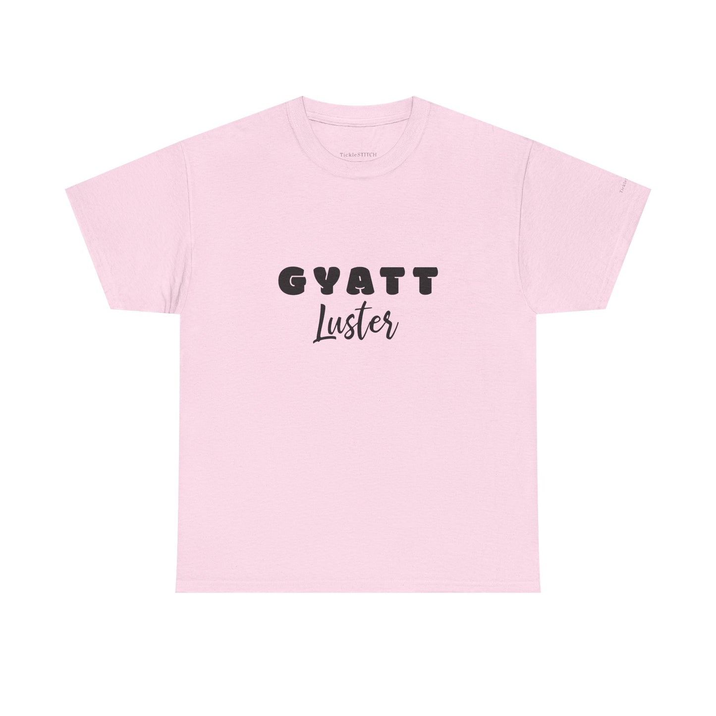 Gyatt Luster Gen Z Slang Meme Tee – Confident Body Humor Shirt