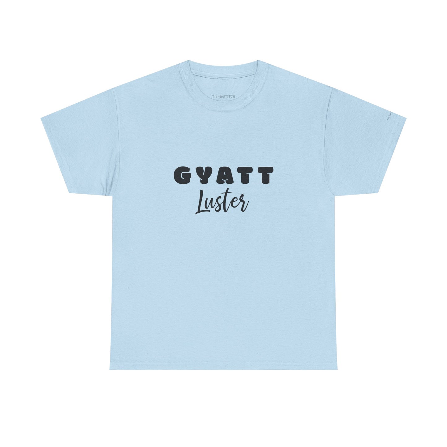 Gyatt Luster Gen Z Slang Meme Tee – Confident Body Humor Shirt