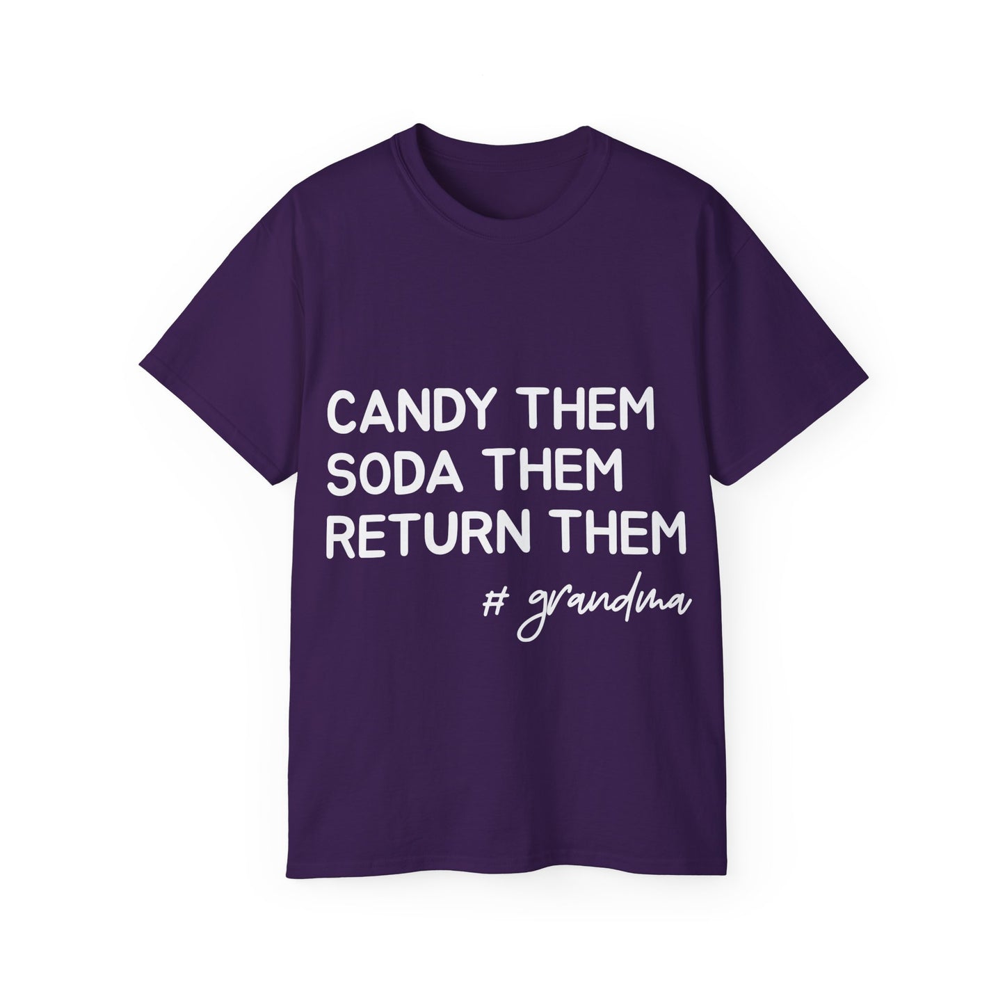 Candy Them, Soda Them, Return Them, #Grandma
