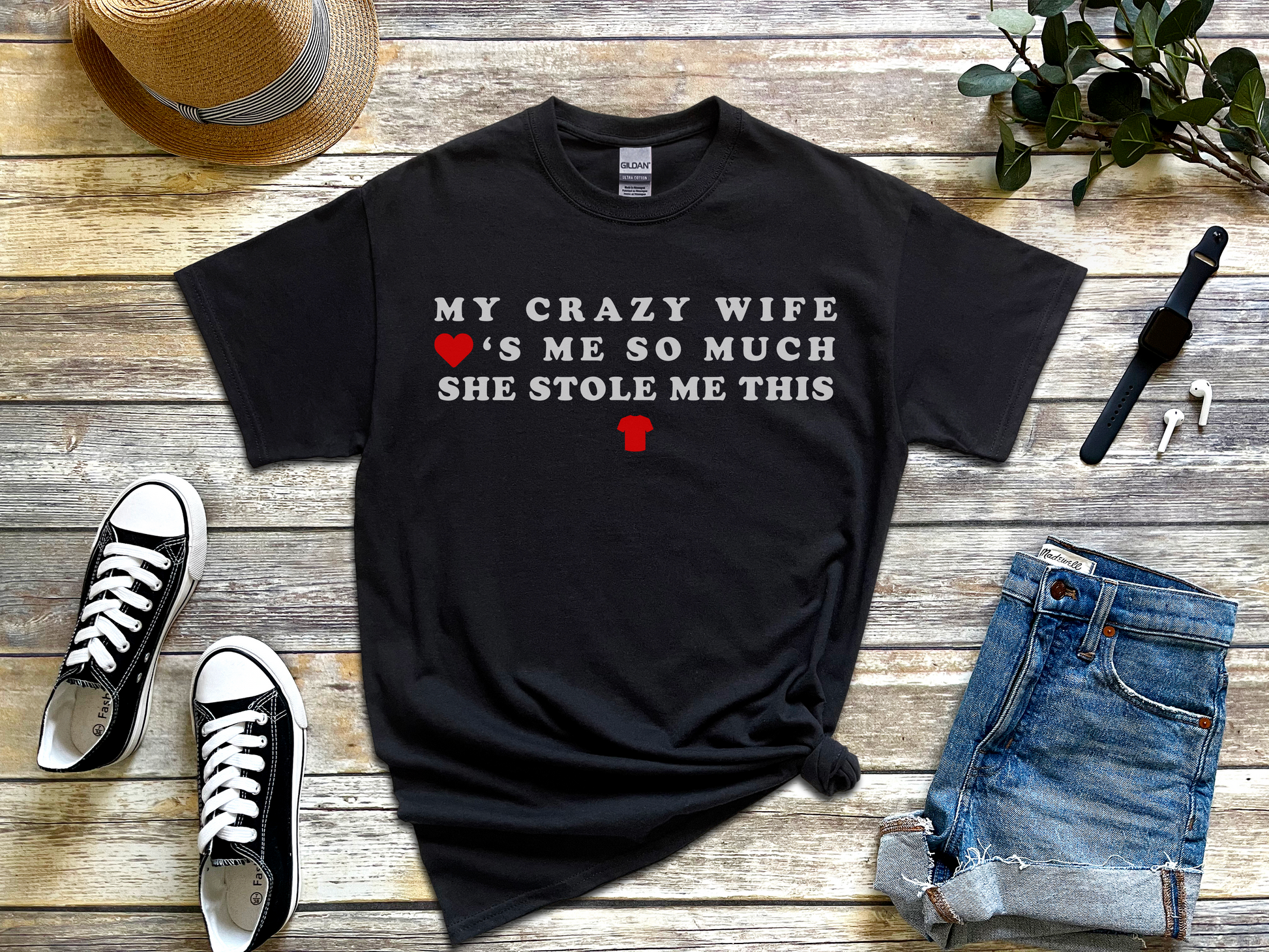 a t - shirt that says, my crazy wife is me so much she stole