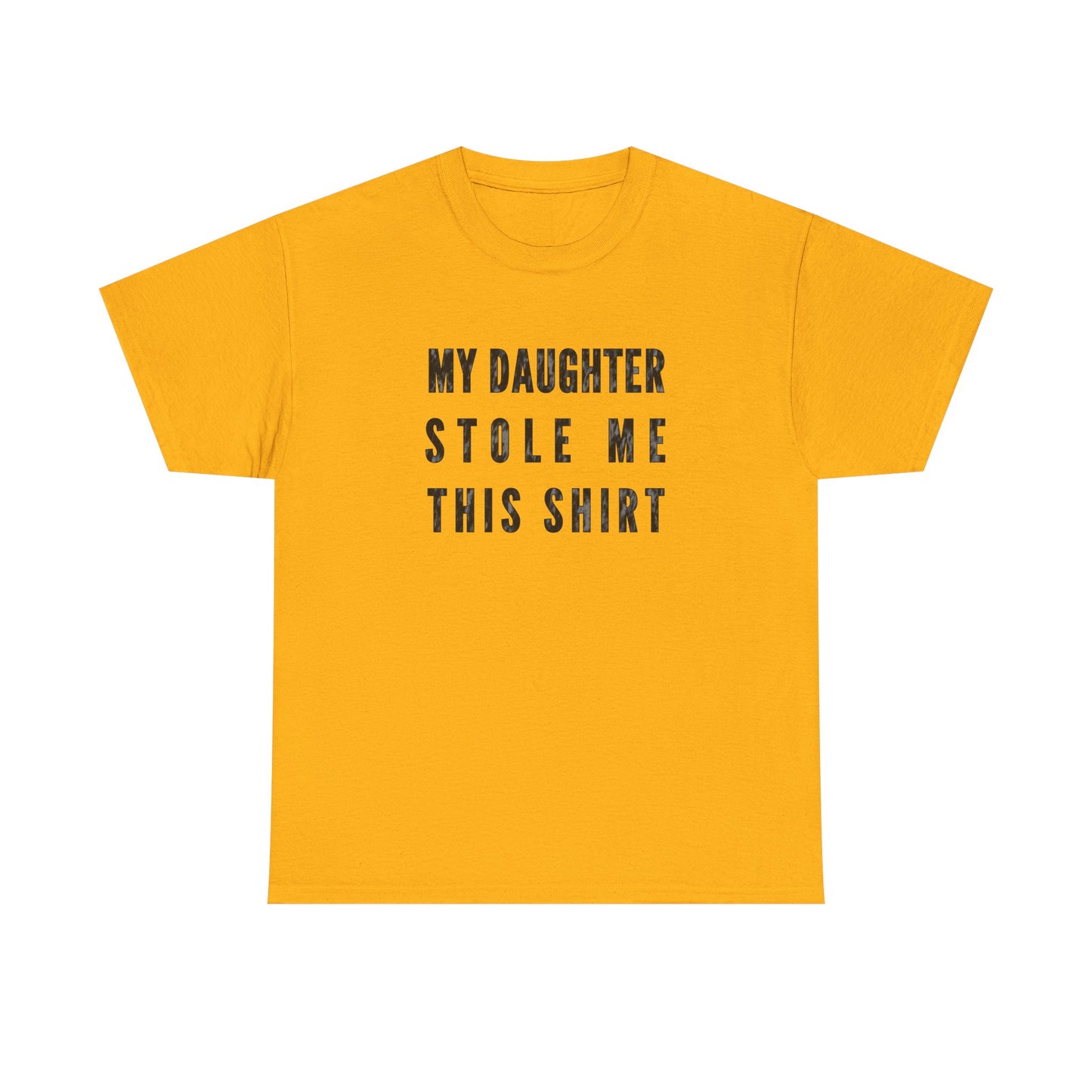 My Daughter Stole Me This Shirt Funny Daddy Daughter Humor Gift