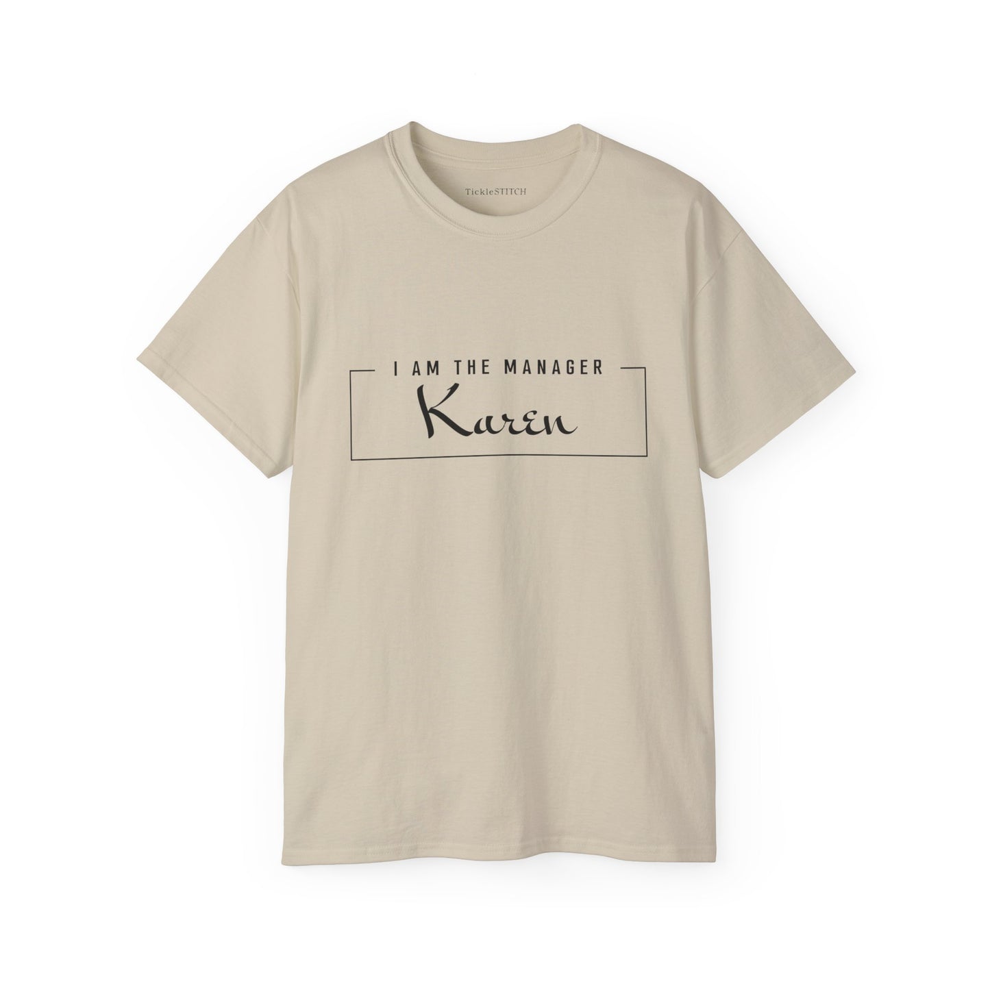 I Am The Manager Karen, Dear Karen Shirt,  Gifts for Karen