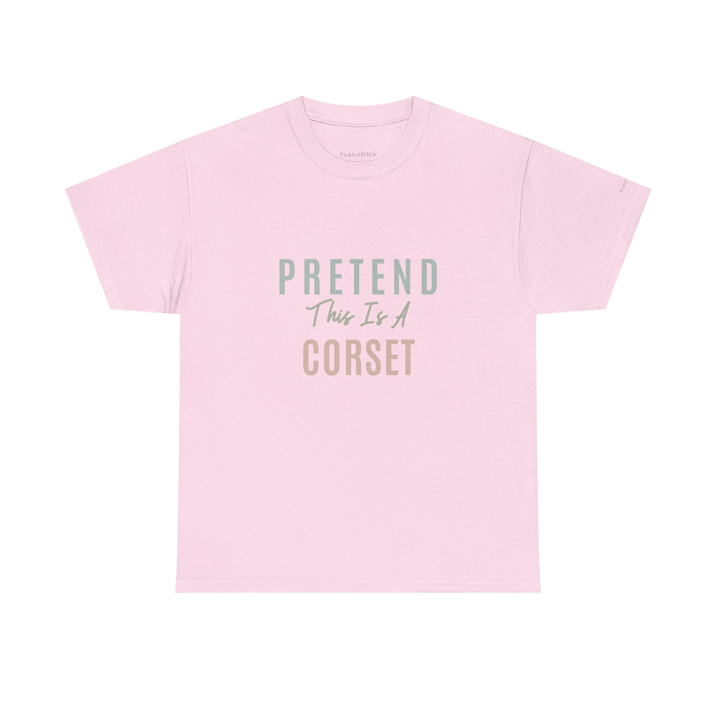 Pretend This Is A Corset Funny Renaissance Faire Waist Trainer Tee