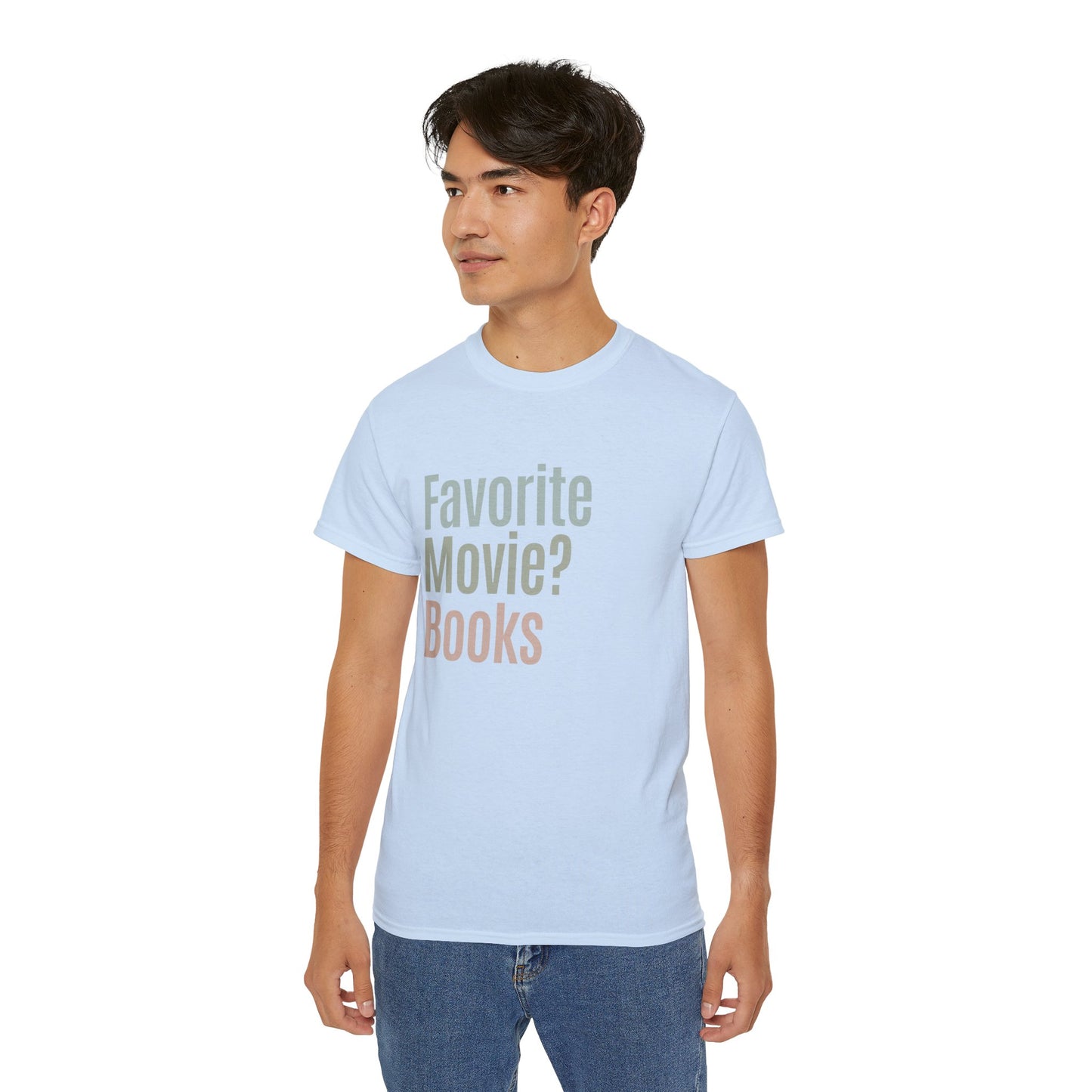 Favotie Movie? Books Cotton Unisex Funny T-Shirt