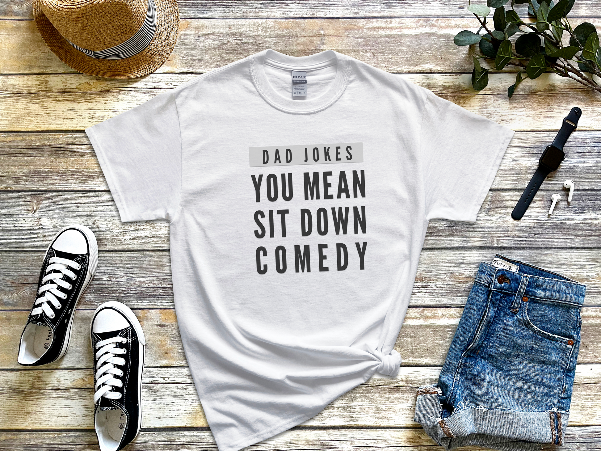 a t - shirt that says dad jokes you mean sit down comedy