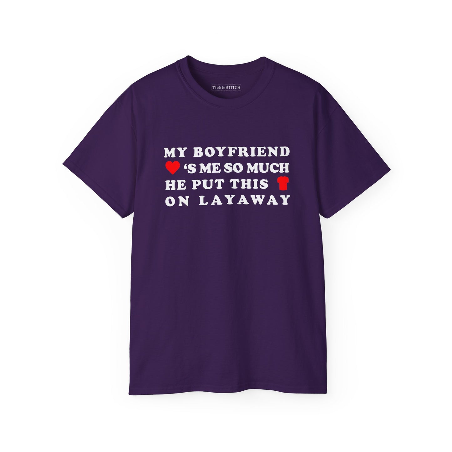 Boyfriend Layaway Shirt: Funny Relationship Financial Humor Tee Gift