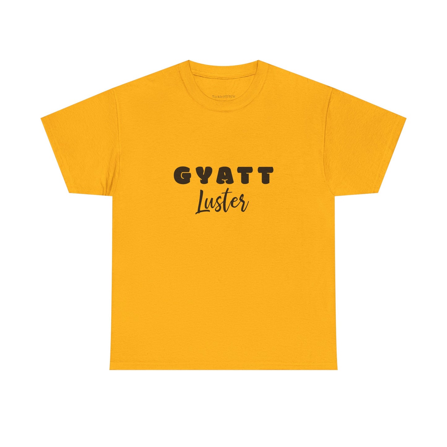 Internet Slang Gyatt Luster Shirt for Confident Body Positive Vibes