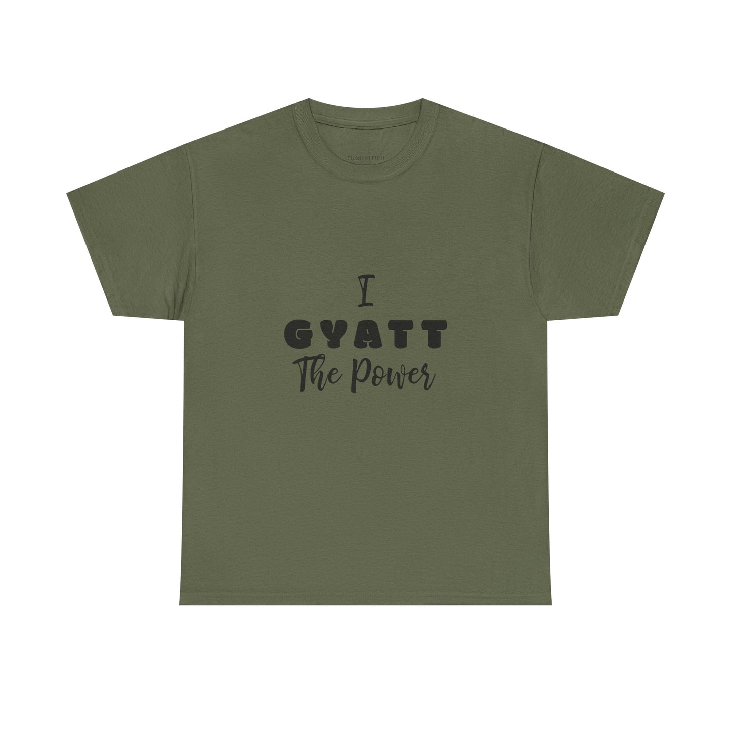 I Gyatt the Power Gen Z Slang Tee - Confidence & Body Positive
