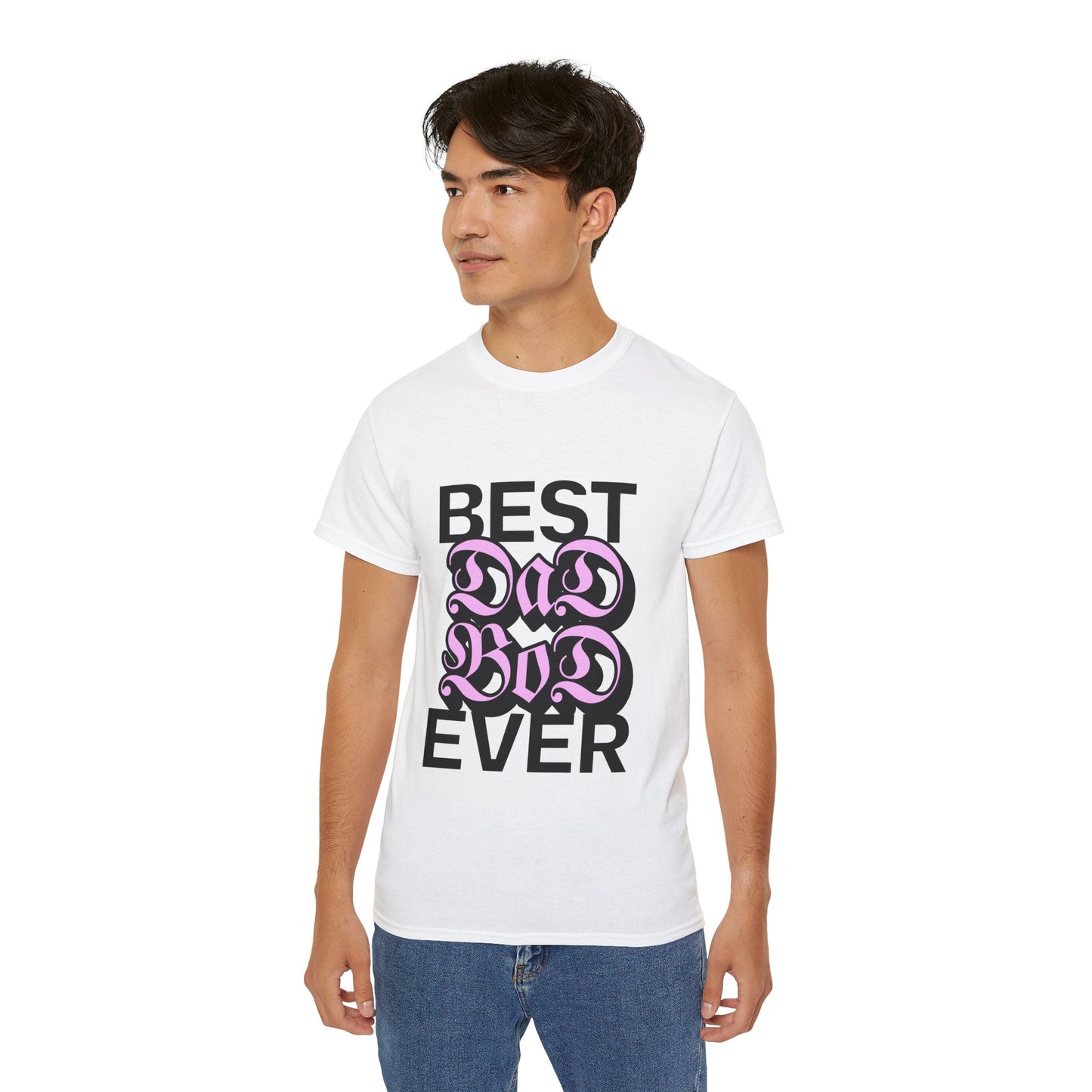 Best Dad Bod Ever T-Shirt | Confident Father Figure Humor Apparel