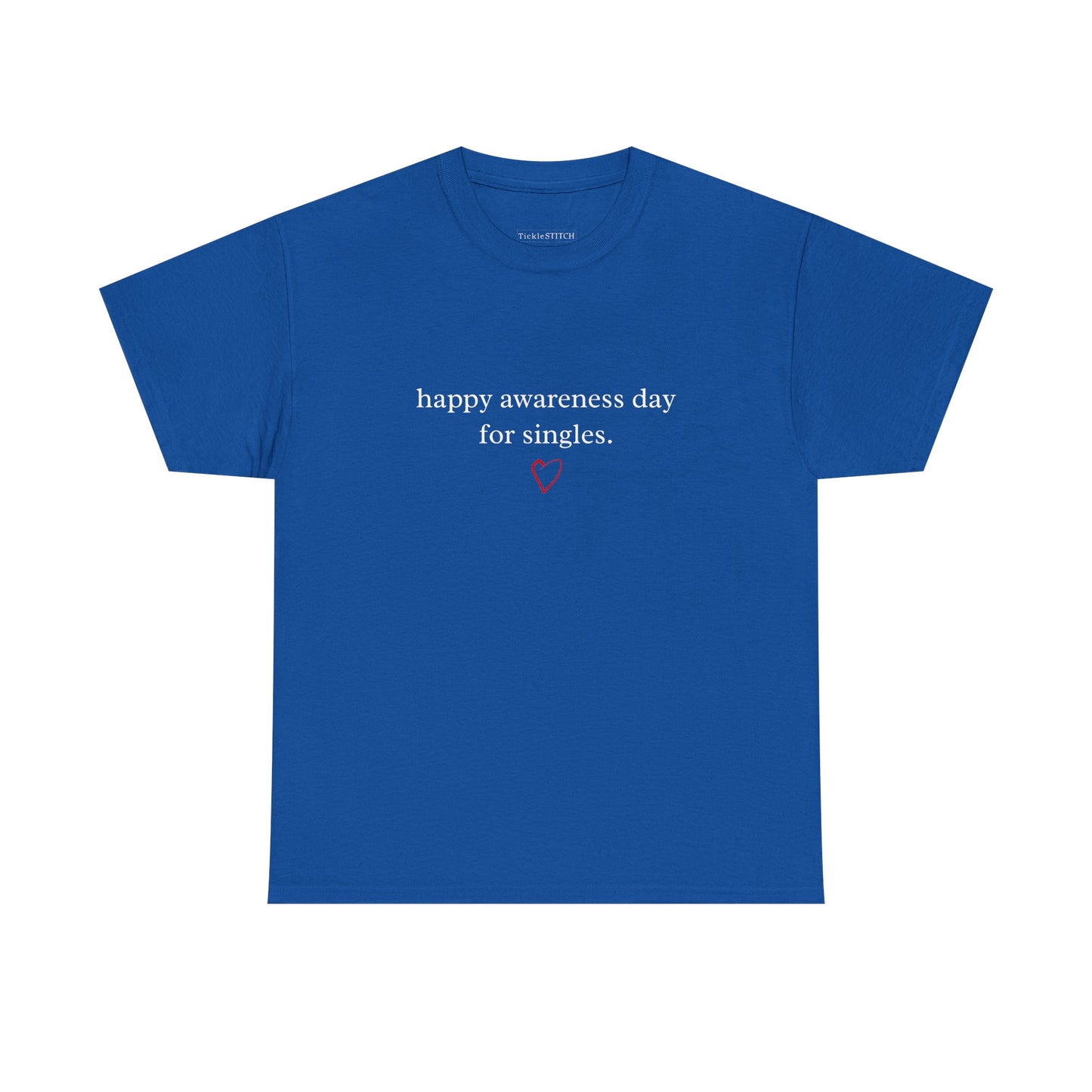 February 14th Singles Awareness Day Sarcastic Humor Apparel Gift