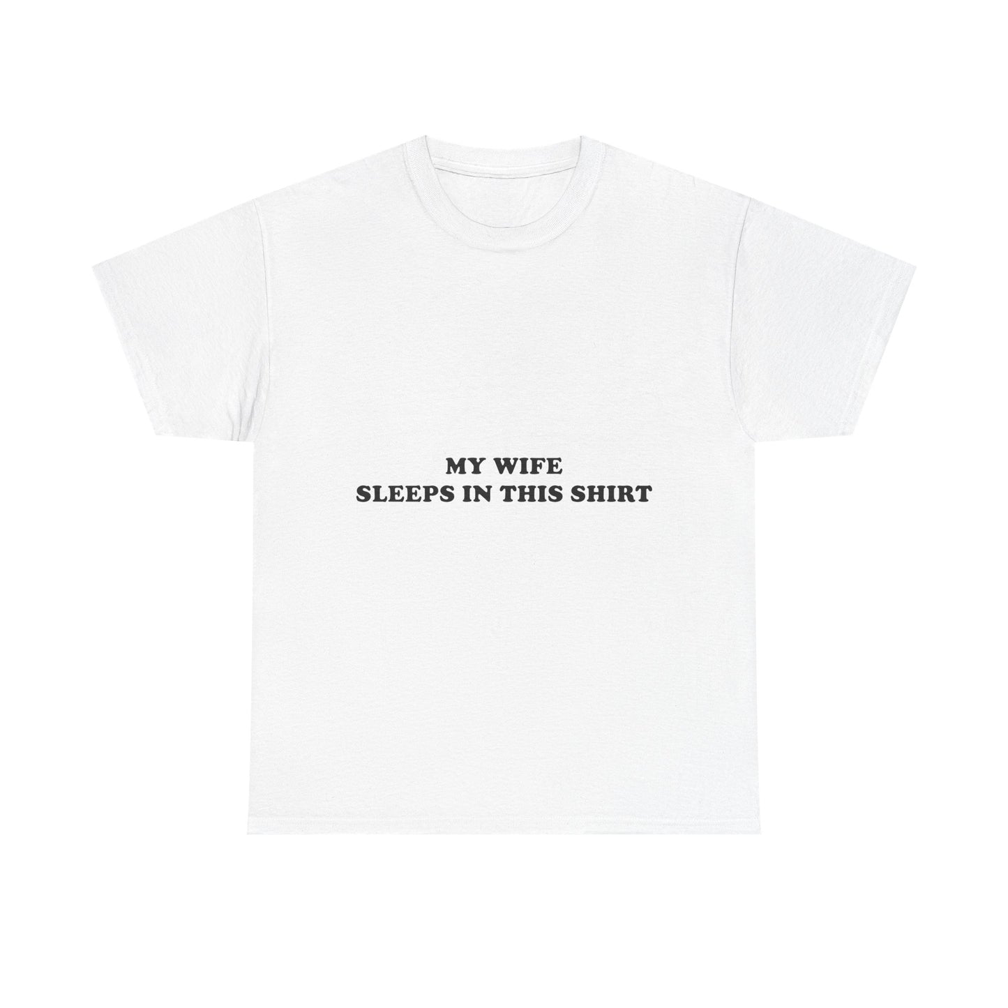 My Wife Sleeps In This Shirt Funny Husband Gift for Married Men