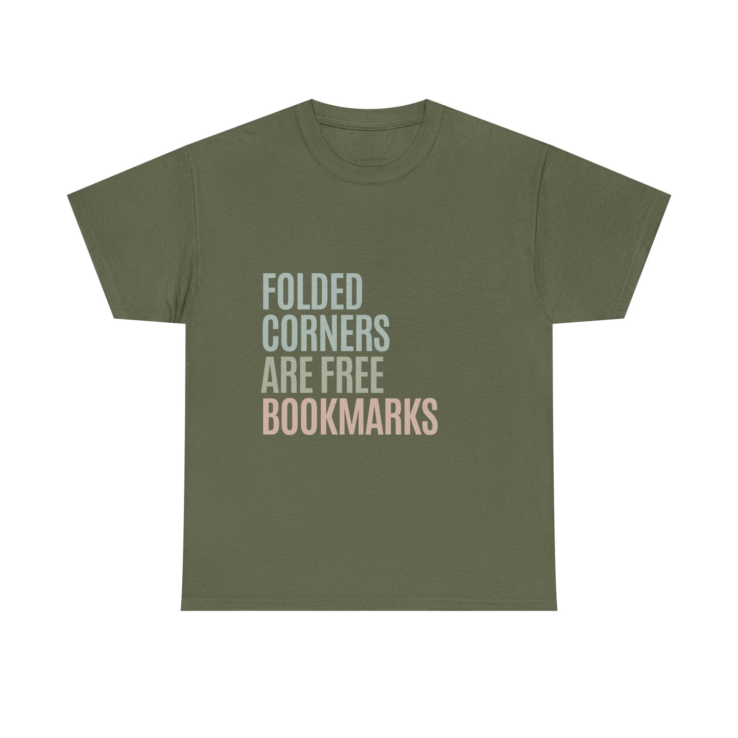 Folded Corners Are Free Bookmarks Funny Book Lover Humor Tee