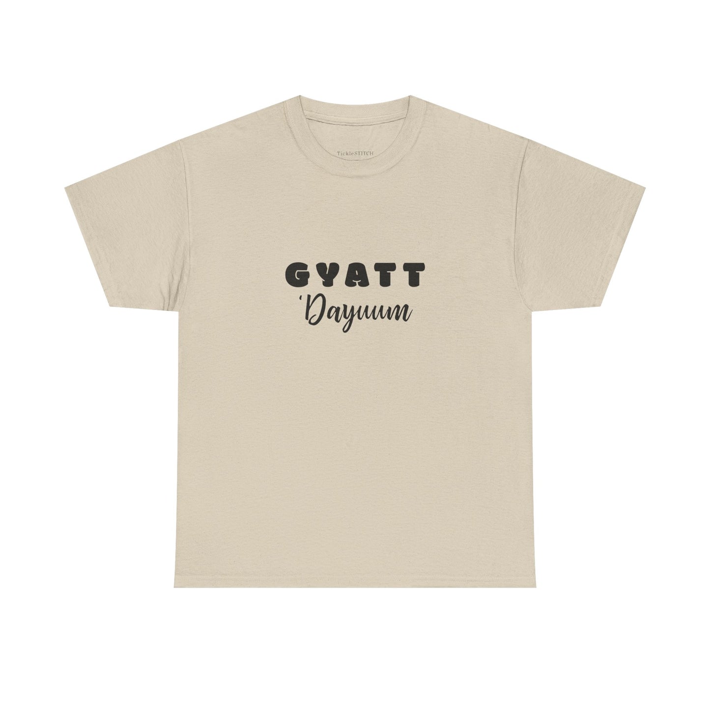 Gyatt'Dayumm Gen Z Slang Meme Shirt - Funny Big Butt Humor Tee